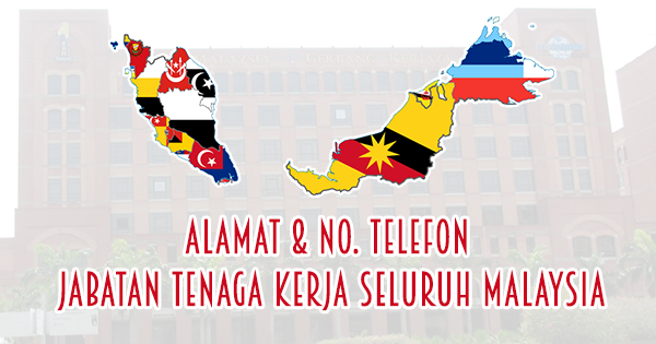 Alamat No Telefon Jabatan Pejabat Tenaga Kerja Seluruh Malaysia Contoh Resume Terkini Undang Undang Buruh