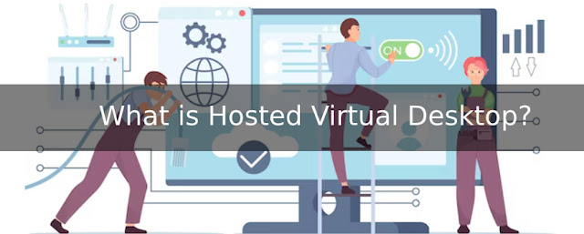 Hosted Virtual Desktop