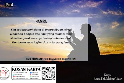 [PUISI] Hamba - Karya: Ahmad M. Mabrur Umar