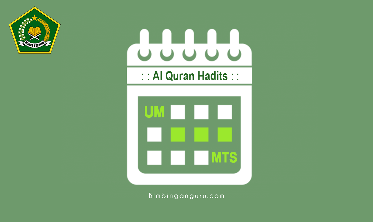 Contoh Soal dan Kunci Jawaban UM Al Quran Hadits MTs 2023