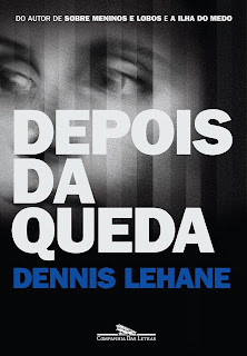 Depois da Queda / Dennis Lehane