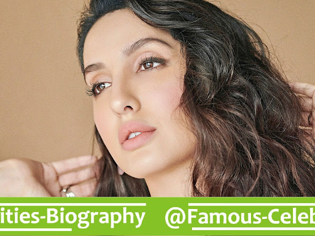 Nora Fateh Biography | Age | Career | Boyfreinds | Films | Awards | Photos: