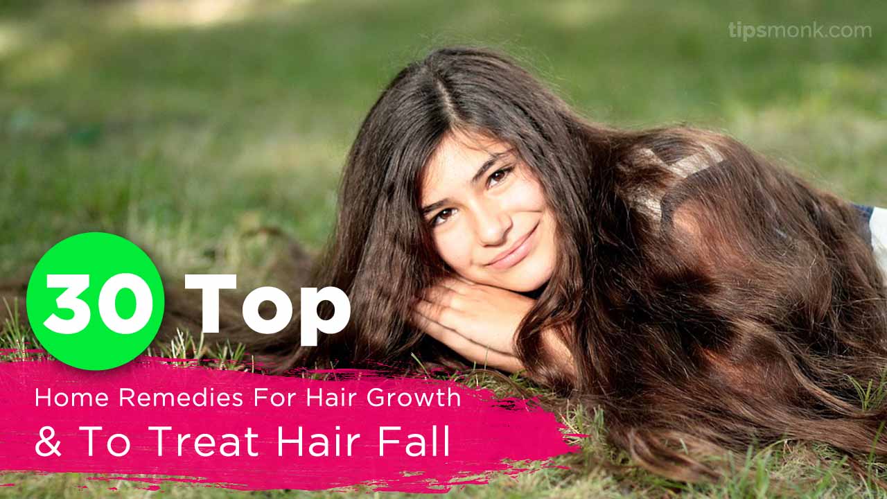 30 Top Home Remedies To Promote Hair Growth Treat Hair Fall