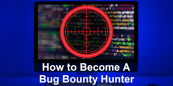 How to Become a Bug Bounty Hunter
