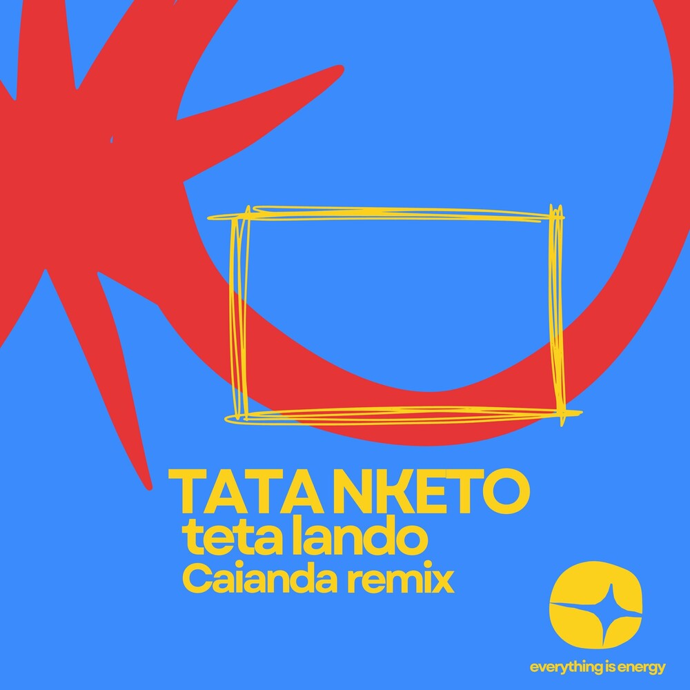 Teta Lando - Tata NKeto (Caianda Remix)