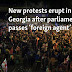 New protests erupt in Georgia after parliament passes ‘foreign agent’ law