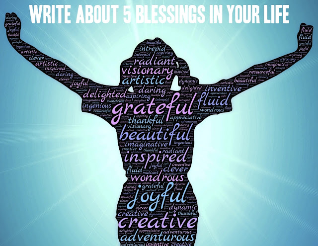 Write about 5 blessings in your life