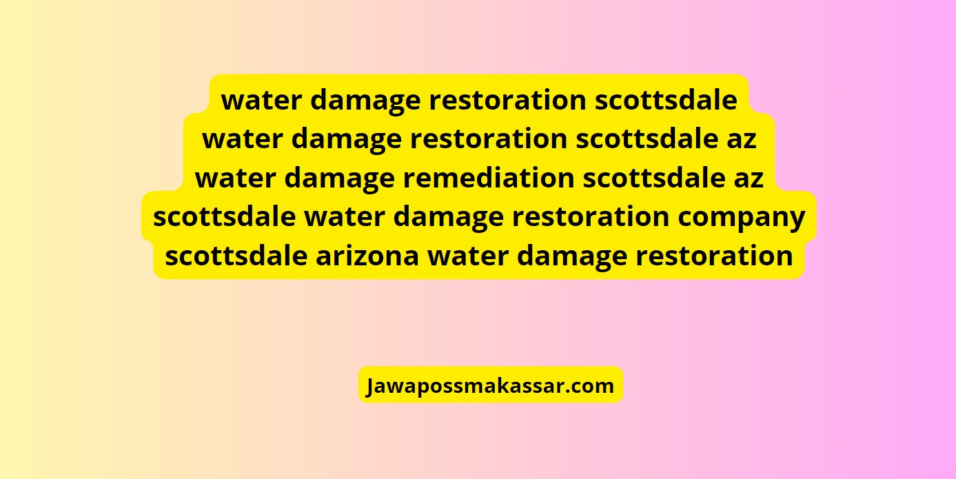 Water Damage Restoration in Scottsdale, AZ