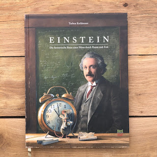 Einstein - Die fantastische Reise einer Maus durch Raum und Zeit - Das neue Mäusebuch von Torben Kuhlmann