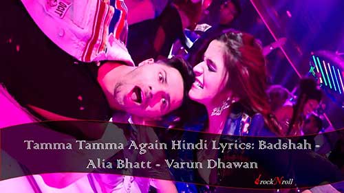 Tamma-Tamma-Again-Hindi-Lyrics-Badshah