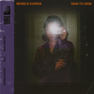 Download Lagu Monica Karina - Skin to Skin (feat. Dipha Barus)