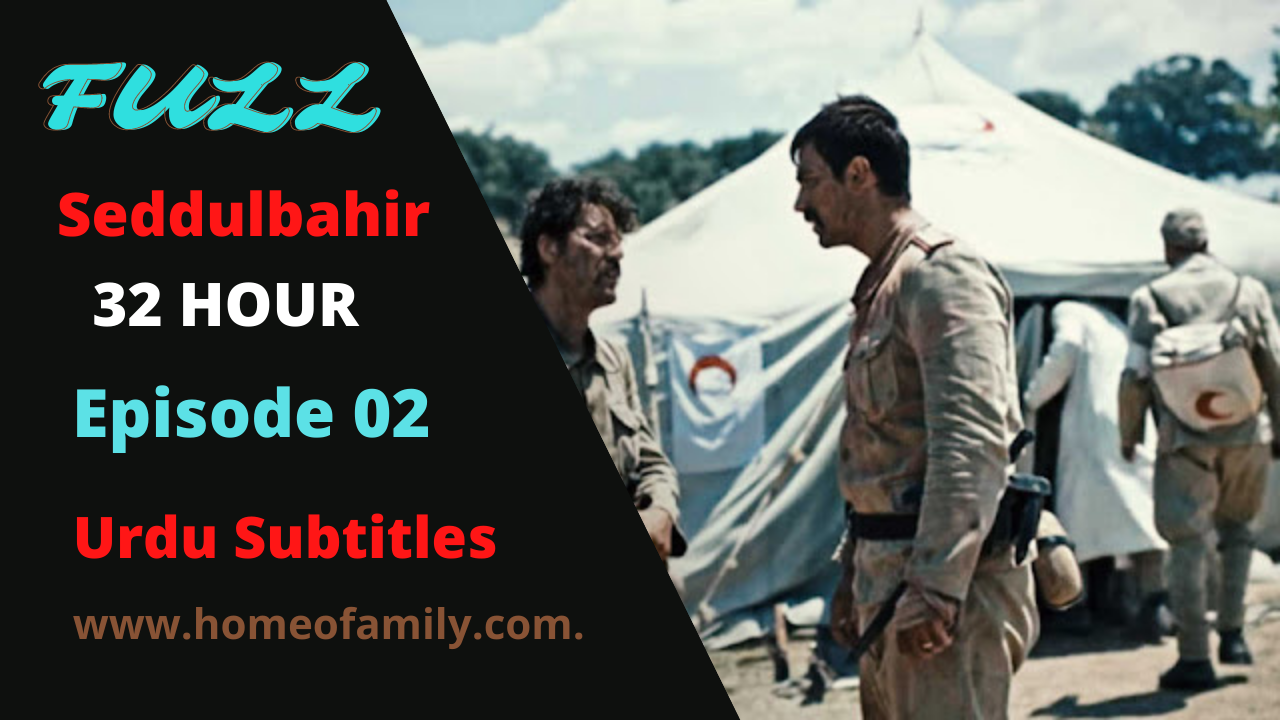 Seddulbahir Episode 2 with Urdu Subtitles