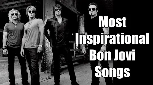 This a list of the Most Inspirational Bon Jovi Songs with lyrics and music review. It intends to motivate you with the most inspirational Bon Jovi songs. Includes music videos and playlist.