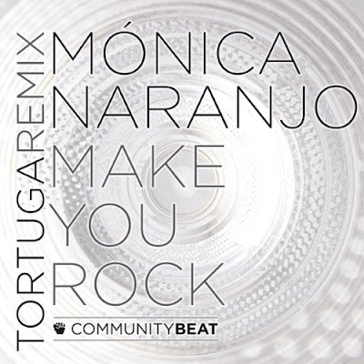 Mónica Naranjo - Make You Rock (Tortuga Remix)