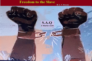 Freedom to the Slave  H. L .V. Derozio   Short Answer Type Questions (CC -III)