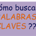 CÓMO BUSCAR PALABRAS CLAVES