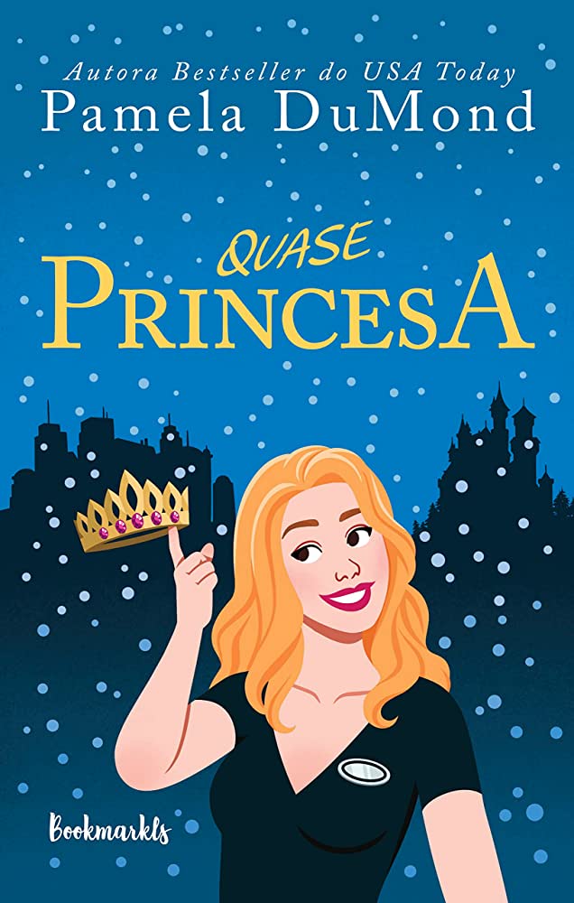 Quase Princesa | Pamela DuMond