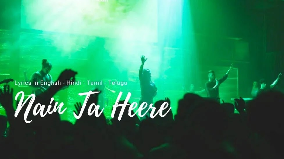 Nain Ta Heere Song Lyrics – JugJugg Jeeyo