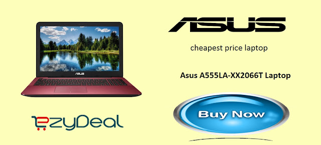  http://ezydeal.net/product/Asus-A555LA-XX2066T-Laptop-5th-Gen-Ci3-4Gb-Ram-1Tb-Hdd-Win10-Gradient-Red-Notebook-laptop-product-27409.html