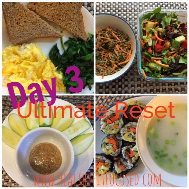 Day 3 Ultimate Reset Meals, www.HealthyFitFocused.com