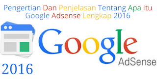 Pengertian Dan Penjelasan Tentang Apa Itu Google Adsense (Iklan PPC) Lengkap Tahun 2016 by Anas Blogging Tips