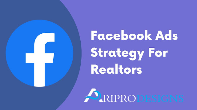 Facebook Ads strategy for realtors