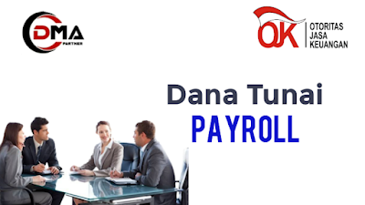 Dana Tunai Payroll, Dana Tunai Payroll Gaji