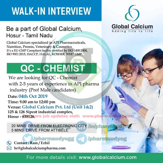 Global calcium | Walk-in interview at Hosur on 4 Oct 2019 for QC | Pharma Jobs