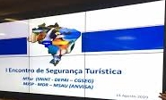 Ministério do Turismo promove 1º Encontro de Segurança Turística