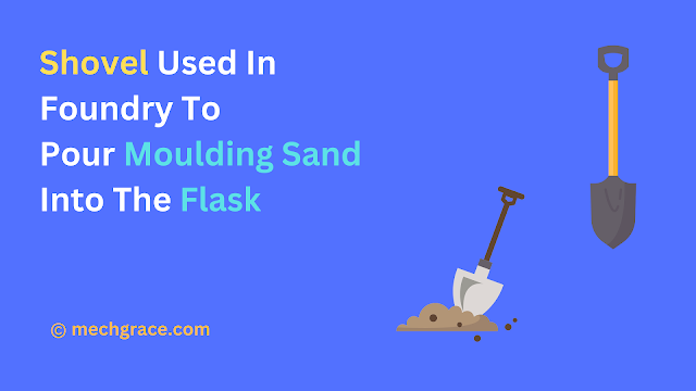 Shovel For Making Sand Mould