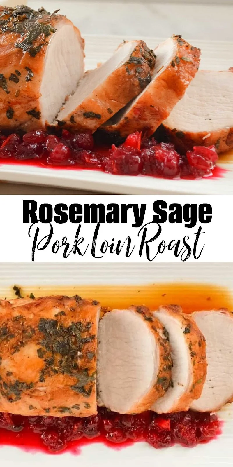 Rosemary Sage Pork Loin Roast on a white serving tray with a white banner in the center with black text Rosemary Sage Pork Loin Roast.