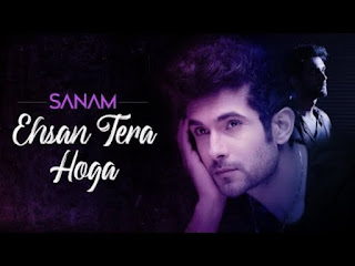 Ehsan Tera Hoga Lyrics Sanam