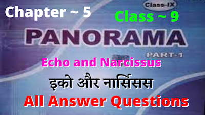 Bihar Board Class IX English Chapter 5  NCERT Class 9th Panorma Echo and Narcissus  All Questions Answer  Class 9 English Book Solution