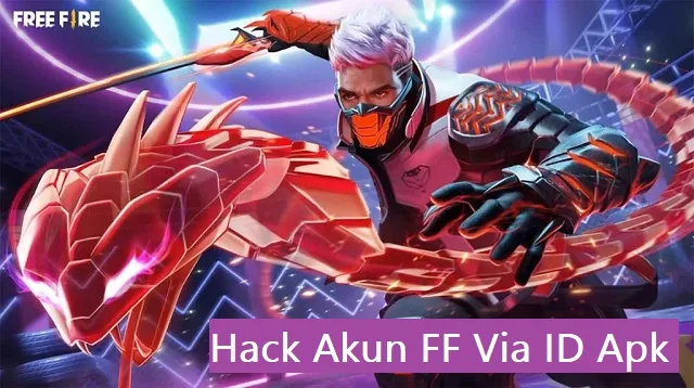 Hack Akun FF Via ID Apk