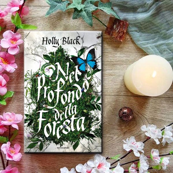 “Nel profondo della foresta” di Holly Black | ANTEPRIMA