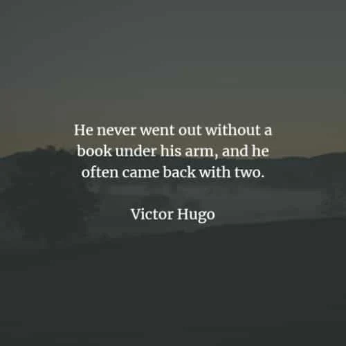 Famous quotes and sayings by Victor Hugo