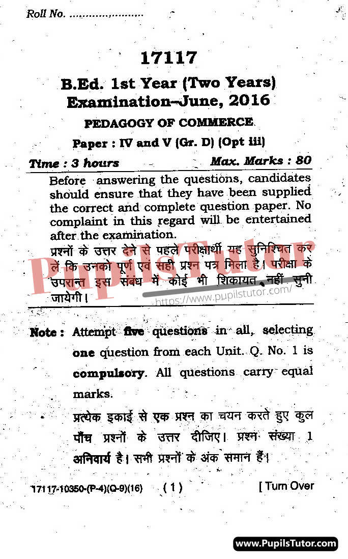 MDU (Maharshi Dayanand University, Rohtak Haryana) BEd Regular Exam First Year Previous Year Pedagogy Of Commerce Question Paper For May, 2016 Exam (Question Paper Page 1) - pupilstutor.com