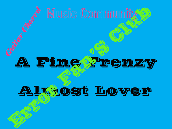 A Fine Frenzy | Almost Lover