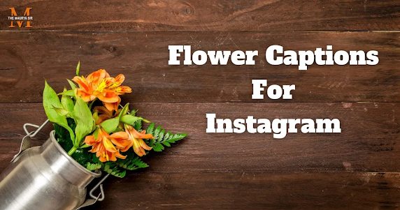 Flower Captions for Instagram