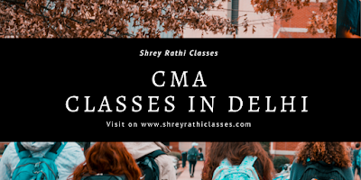 CMA Classes in Delhi 