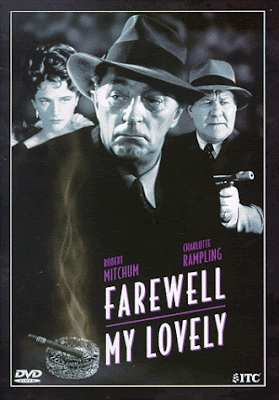 Film - Farewell, My Lovely (starring Robert Mitchum as the detective Philip Malowe) - Released in 1975