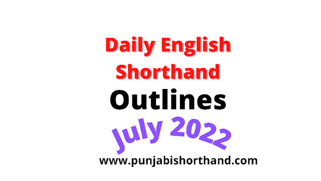 Daily English Tribune Steno Outlines July 2022