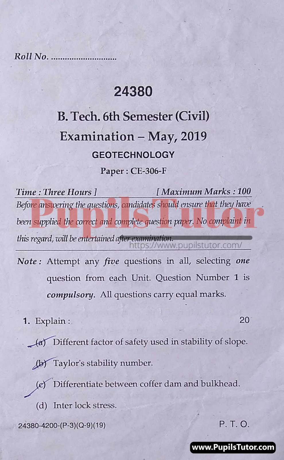 MDU (Maharshi Dayanand University, Rohtak Haryana) Btech Regular Exam Sixth Semester Previous Year Geotechnology Question Paper For May, 2019 Exam (Question Paper Page 1) - pupilstutor.com