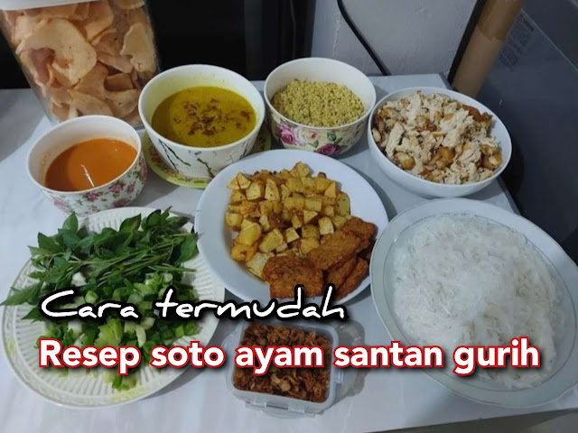 Resep soto ayam santan gurih