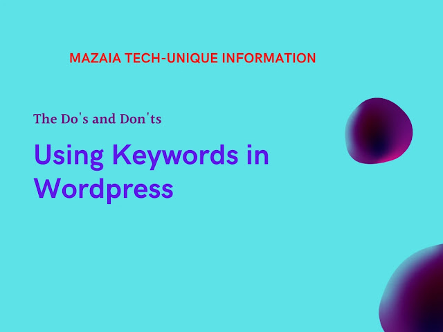 The Do's and Don'ts of Using Keywords in Wordpress