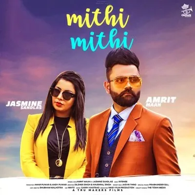 MITHI MITHI LYRICS – Amrit Maan - Jasmine Sandlas