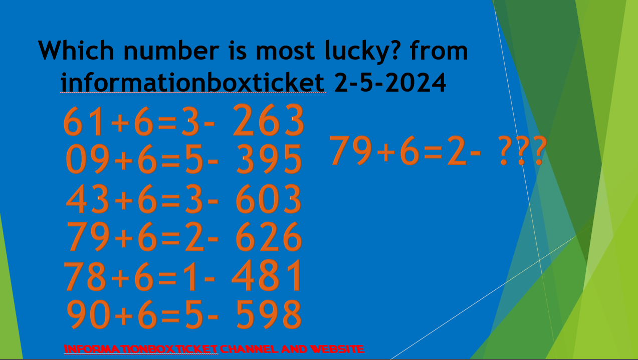 Which number is most lucky? from informationboxticket 2-5-2024