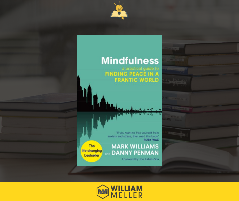 Mindfulness - by Mark Williams & Danny Penman (Paperback)