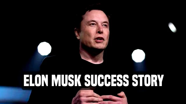 Elon Musk- Success Story