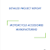 Project Report on Motorcycle Accessories Manufacturing